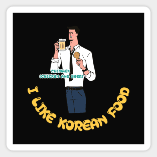 I LIKE KOREAN FOOD, Chimaek (Fried Chicken and beer) Magnet